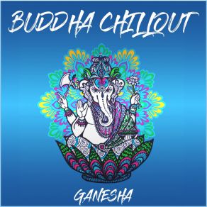 Download track Ganesha Buddha Chillout