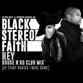 Download track Hey (House N’ HD Club Mix) Black Stereo Faith