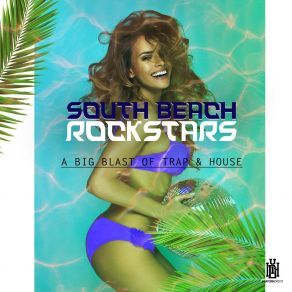 Download track Nasty Beat South Beach Rockstars