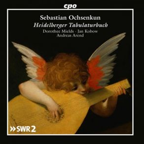 Download track Das Heidelberger Tabulaturbuch- No. 4, Ung Gay Bergiere Dorothee Mields, Jan Kobow, Andreas Arend