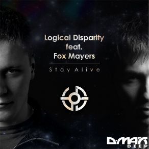 Download track Stay Alive (Instrumental Mix) Fox Mayers, Logical Disparity