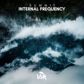 Download track Summit (Original Mix) Internal Frequency