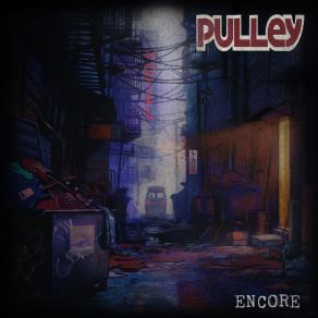 Download track The Never Ending (Remastered) Pulley