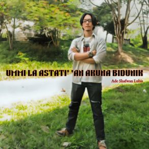 Download track Ya Nabi Yurrahmah Qadwatal Ummah Ade Shafwan Lubis