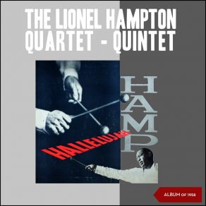 Download track Hamp's Boogie Woogie (Take 2) Lionel Hampton Quintet