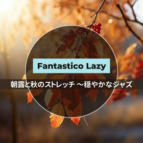 Download track Morning Jazz Walk In The Park Fantastico Lazy