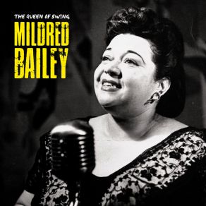 Download track When Day Is Done (Remastered) Mildred Bailey