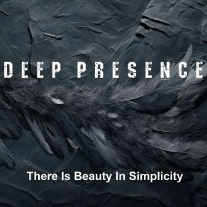 Download track Motionless And Still DEEP PRESENCE