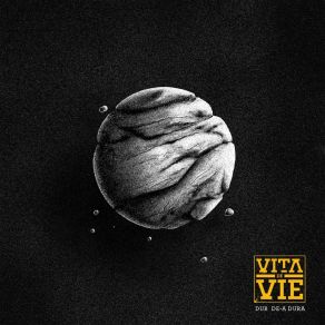 Download track Dur De-A Dura Vita De Vie