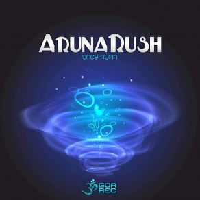 Download track Reactivate Arunarush