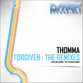 Download track Forgiven (Ray Van Miles Remix) ThommaRay Van Miles