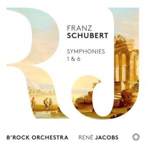 Download track Symphony No. 1 In D Major, D. 82: IV. Allegro Vivace Rene Jacobs, B'Rock Orchestra