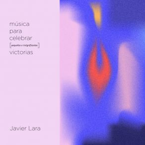 Download track Parte IV: Cotidiana Javier Lara