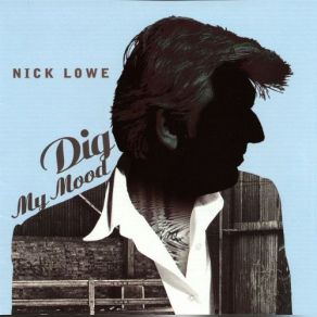 Download track Man That I've Become Nick Lowe