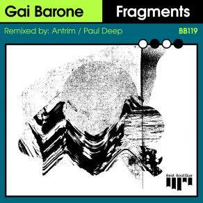 Download track Fragments (Antrim Remix) Gai BaroneAntrim