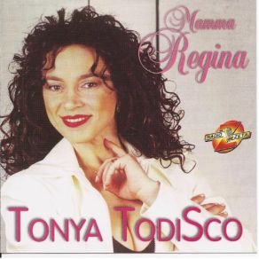 Download track Mamma Regina Tonya Todisco