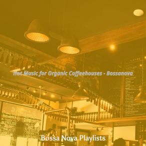 Download track Modish Ambiance For Work From Cafe Bossa Nova Playlists