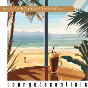 Download track Coastal Calm Escape Lounge Essentials