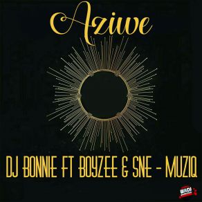 Download track Aziwe (Original Mix) Boyzee, DJ Bonnie