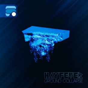 Download track Ground Collapse (Maddslinky Remix) Hayfever