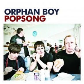 Download track Pop Song Orphan Boy