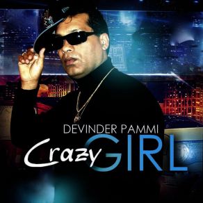 Download track Crazy Girl. Wav Devinder Pammi