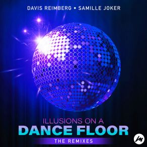 Download track Illusions On A Dance Floor (Alex Dubbing Remix) Davis ReimbergAlex Dubbing