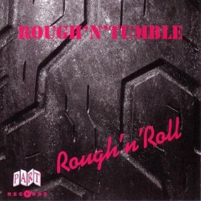 Download track Drivin' My Life Away Rough 'n' Tumble