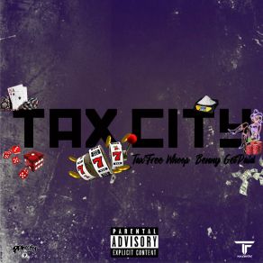 Download track Tax City BennygetpaidRiche Onone, Na$ Ir LostBoy, Smoooov Santana, Baby Bagdad