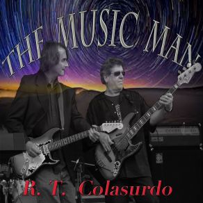 Download track Rolling On Down The Road R. T. Colasurdo