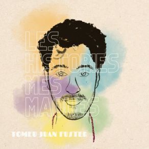 Download track Les Històries Tomeu Juan Fuster