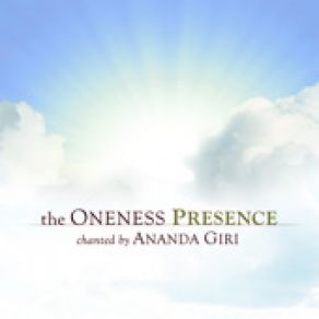 Download track The Oneness Presence Ananda Giri