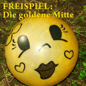 Download track Die Goldene Mitte Freispiel