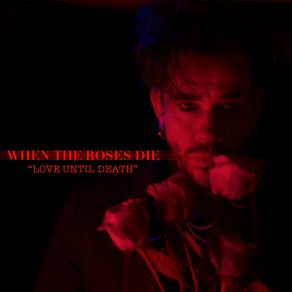 Download track Second Of You When The Roses Die