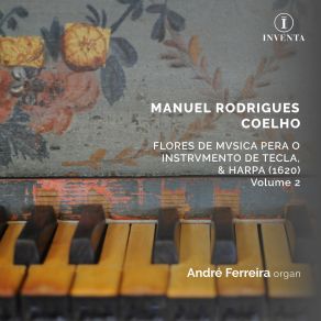 Download track 46 - Segundo Verso Do 4º Tom Sobre O Canto Chão Do Contralto Manuel Rodrigues Coelho