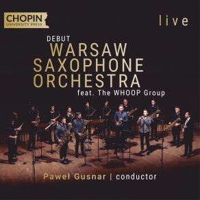 Download track Contredanses, WoO 14: Contredanse No. 7 (E-Flat Major) (Arranged For 12 Saxophones By Karol Mastalerz) Pawel Gusnar, Chopin University Press, Warsaw Saxophone Orchestra