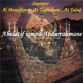 Download track Sourate At Talaq (Hafs Muratal) Abulatif Ismail Abdurrahmane