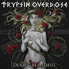 Download track 25 Trypsin Overdose