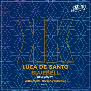 Download track Bluebell (Chris Main Remix) Luca De Santo