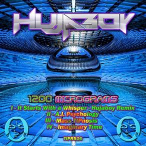 Download track It Starts With A Whisper (Hujaboy Rmx) Hujaboy1200 Micrograms