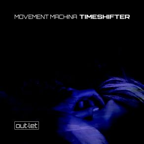 Download track Darkness Movement Machina