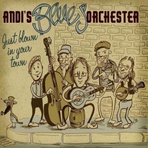 Download track I’m A Stranger Here Andi's Blues Orchester