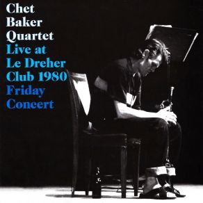 Download track No Ties (Live) Chet Baker Quartet