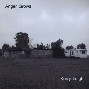 Download track Anger Grows Kerry LeighKerry Diminyatz