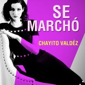 Download track Tres Veces Te Engañé Chayito Valdez