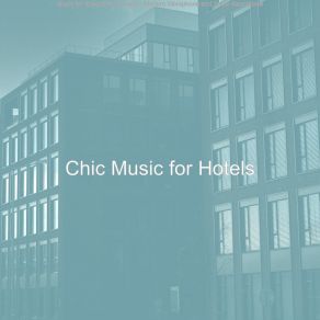 Download track Smoky Tenor Saxophone Solo - Vibe For Resorts Chic Music For Hotels