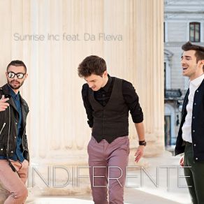 Download track Indiferen? E (Da Fleiva) Sunrise Inc.Da Fleiva