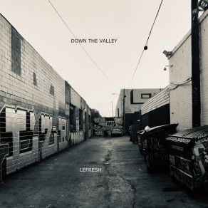 Download track Down'the Valley LeFresh