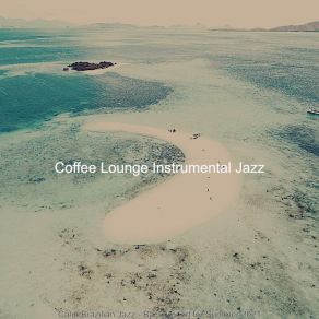 Download track Romantic Backdrops For Beach Parties Coffee Lounge Instrumental Jazz