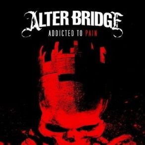 Download track Addicted To Pain Alter Bridge